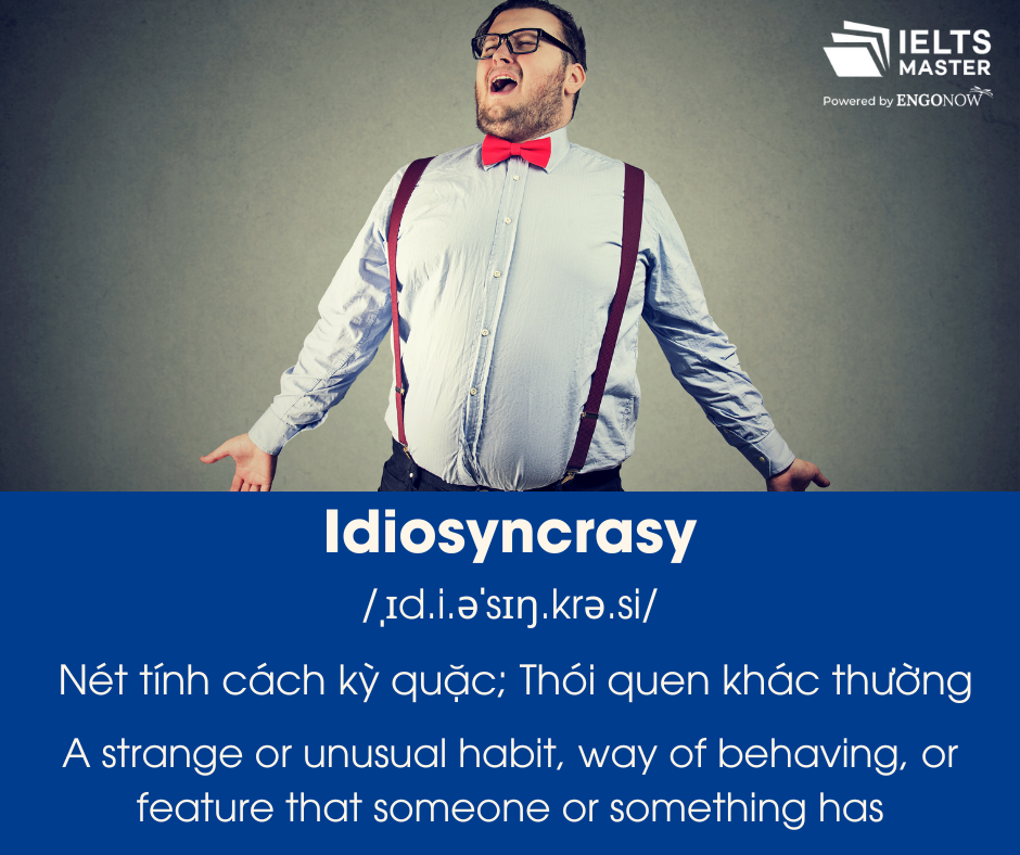 Idiosyncrasy nghĩa là gì