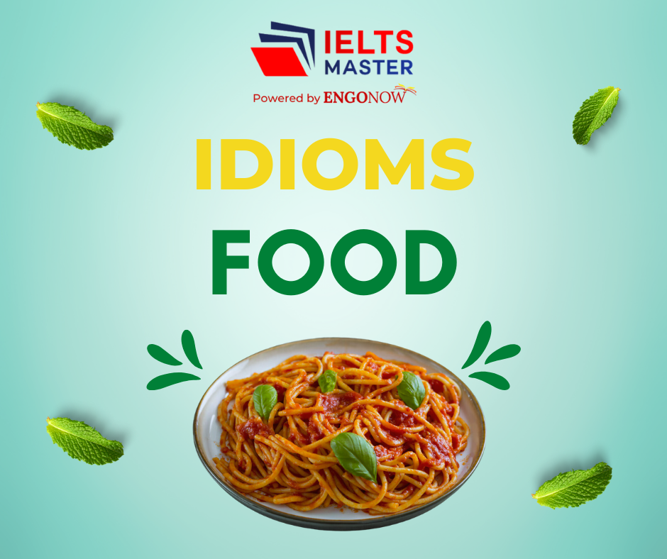 idioms chủ đề food