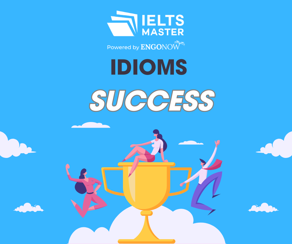 idioms chủ đề success