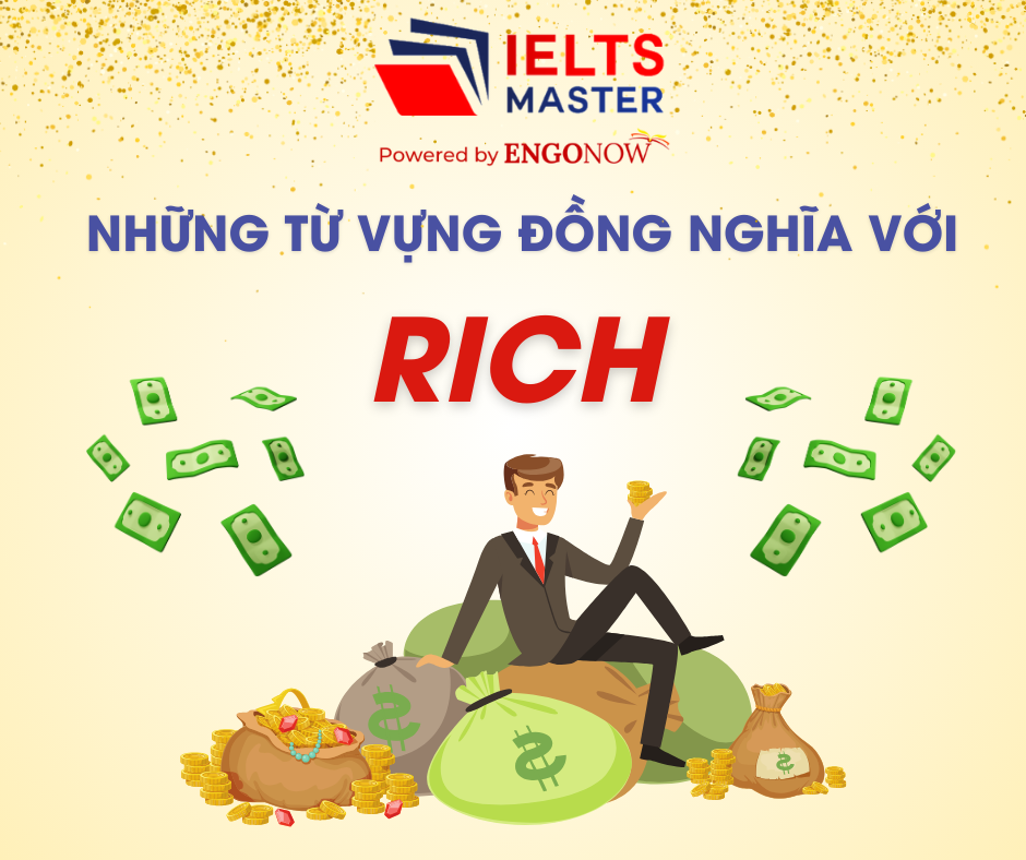 những từ vựng đồng nghĩa với rich