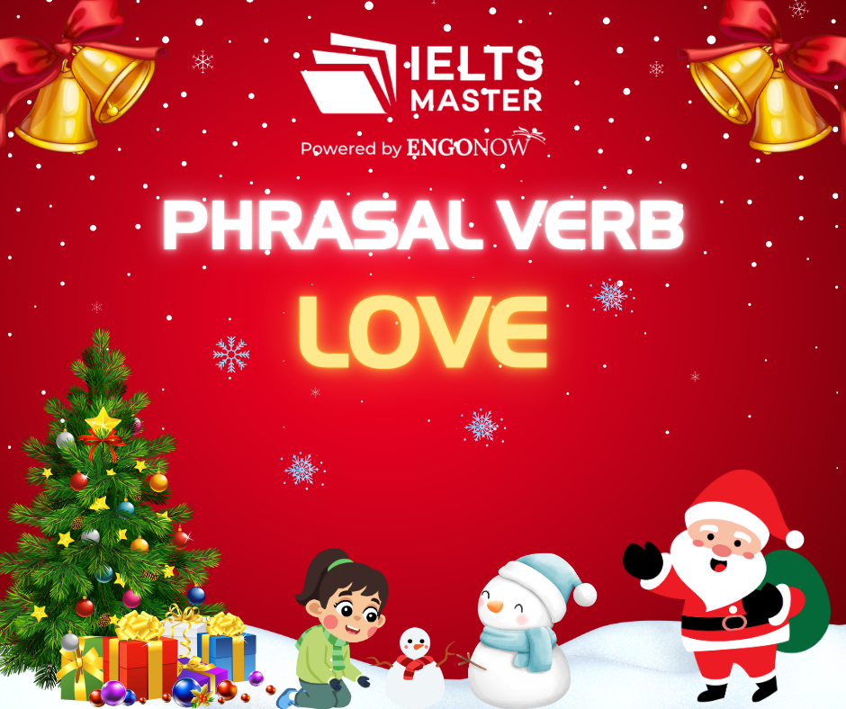 phrasal verb chủ đề love