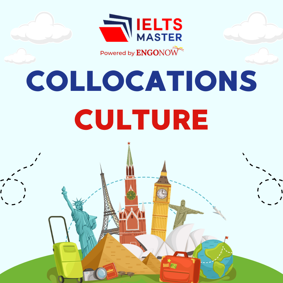 từ vựng collocations chủ đề văn hóa