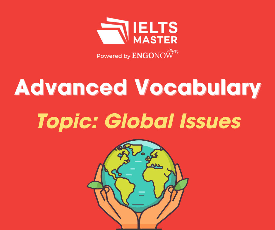 từ vựng IELTS - Global issues